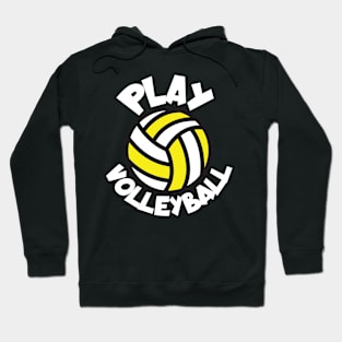 Play volleyball Hoodie